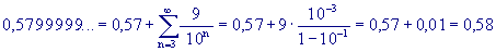 0,579999...=0,58